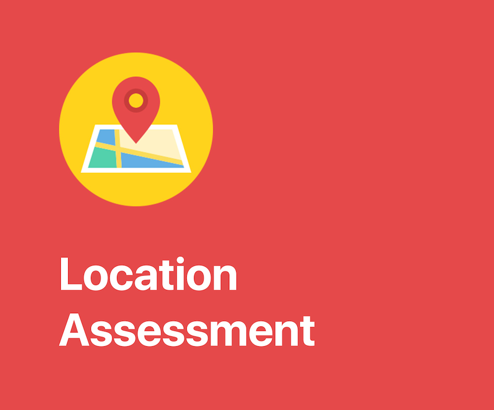 Location Assessment