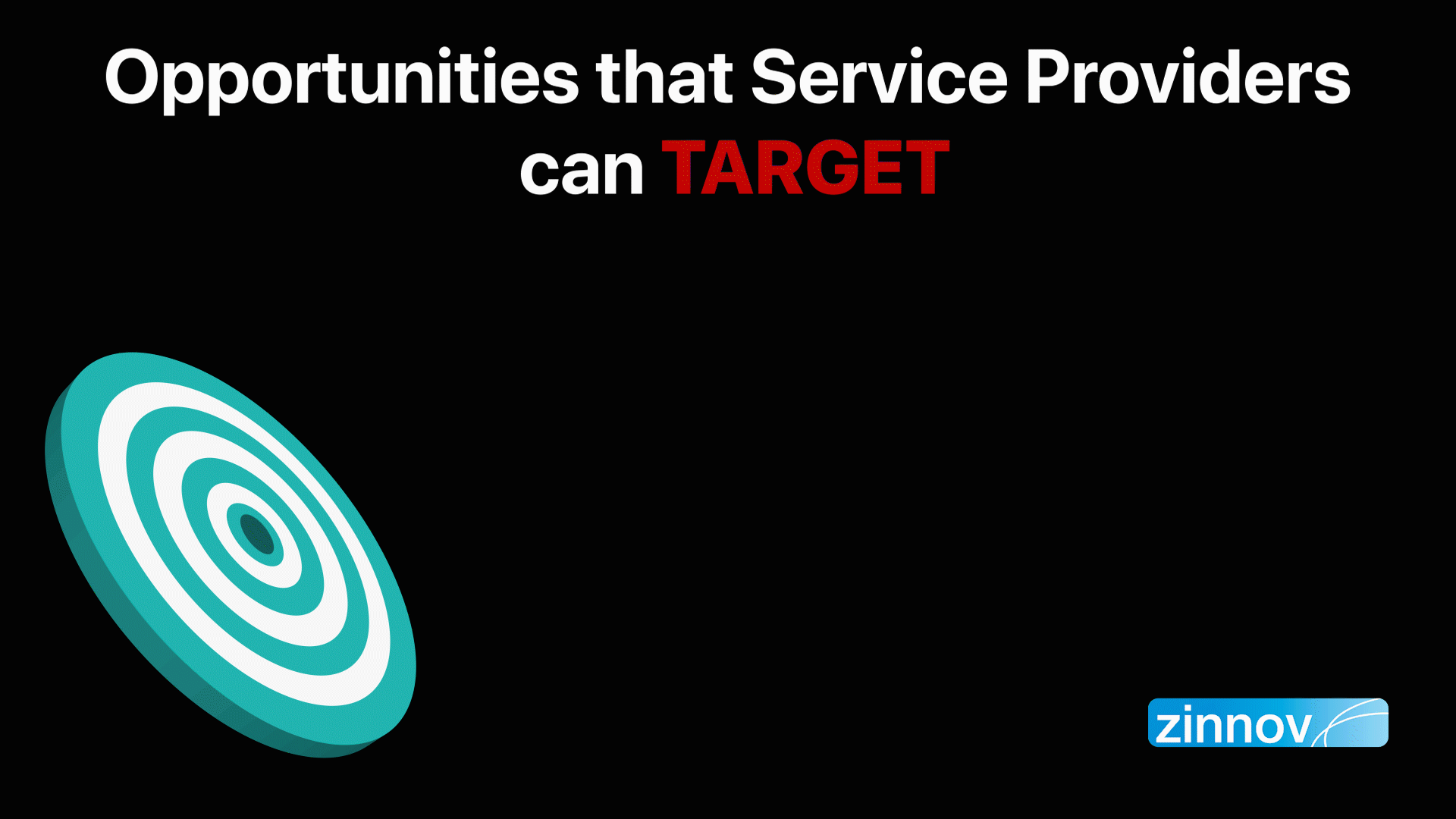 Opportunities for Service Providers