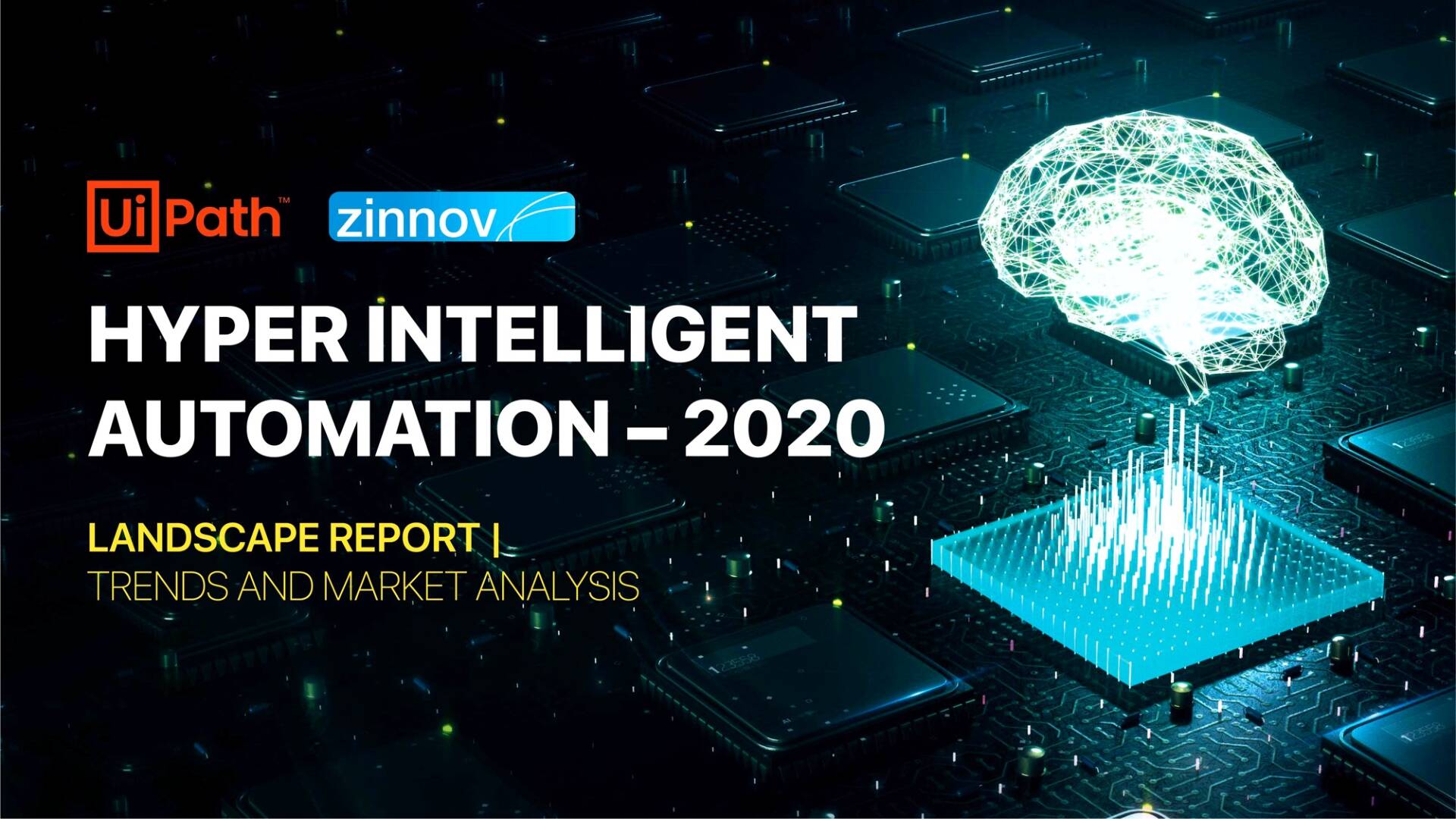 Hyper Intelligent Automation landscape report 2020