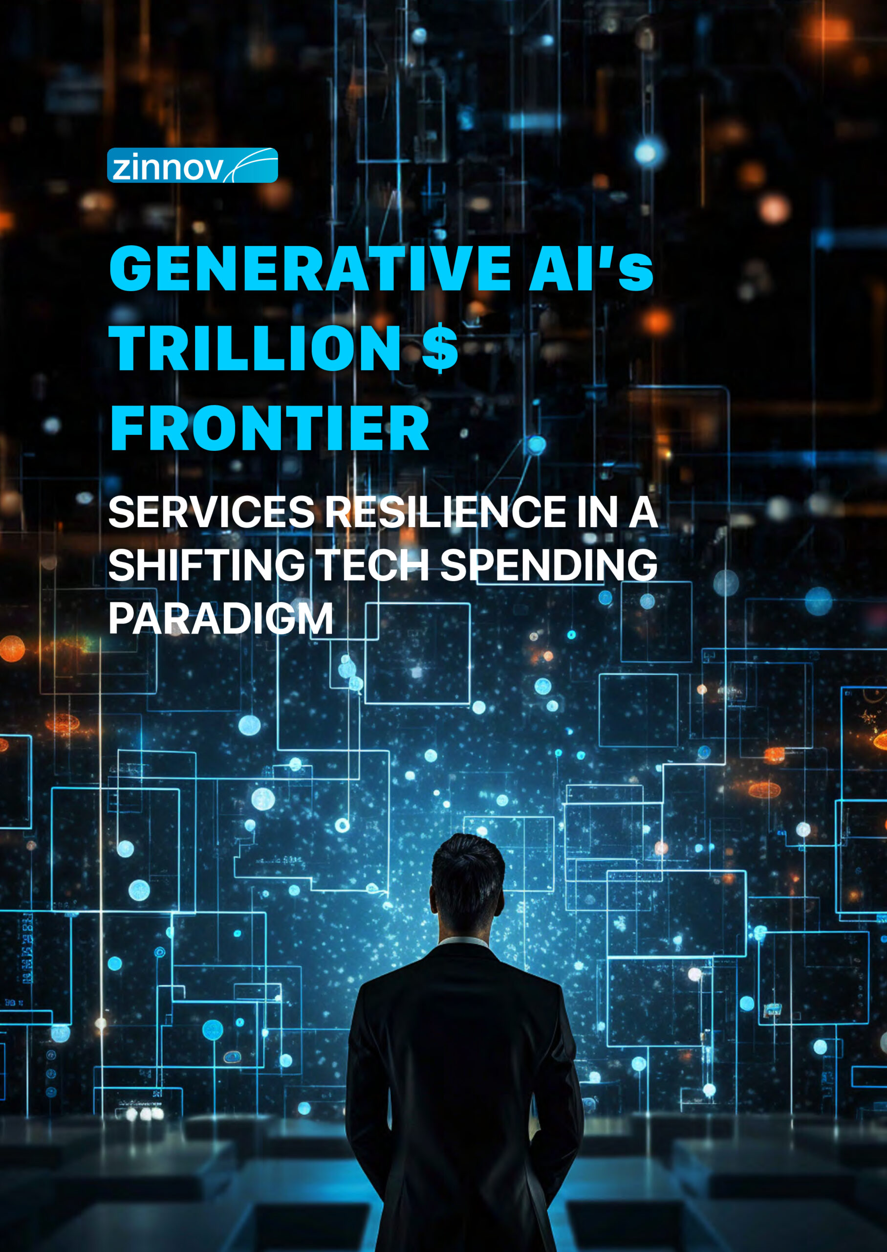 Zinnov Generative Ai Trillion Dollar Frontier Services Resilience In A Shifting Tech Spending Paradigm Report1 Scaled